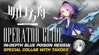 #Arknights Operator Guide: Blue Poison - Special Collaboration With TakDes