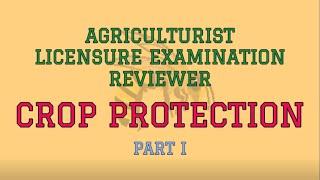 CROP PROTECTION Reviewer Part I | Agriculturist Licensure Examination