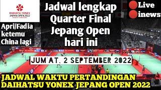 Jadwal Quarter Final Jepang Open 2022 || Semua Wakil Indonesia hari ini 2 September ‼️