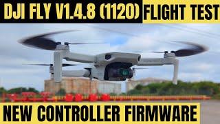 DJI FLY APP 1.4.8 (1120) | NEW DJI MAVIC MINI CONTROLLER FIRMWARE | FLIGHT PERFORMANCE TEST