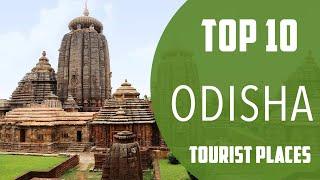 Top 10 Best Tourist Places to Visit in Odisha | India - English