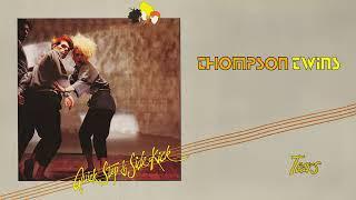 Thompson Twins - Tears (Official Audio)