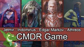 Jetmir vs Indominus Rex vs Edgar Markov vs Athreos EDH / CMDR game play