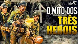 O MITO DOS TRÊS HEROIS DA FEB: qual a verdadeira história? - DOC #138