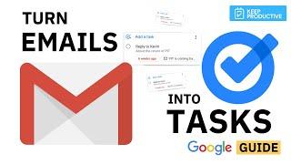 Gmail: Turn Emails into Tasks - Guide