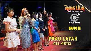 Prau Layar All Artis OM. ADELLA Ngujung Tanjungsari Rembang | WNB