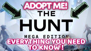 THE HUNT MEGA EDITION IN ADOPT ME! ON ROBLOX - EVERYTHING YOU NEED TO KNOW! 