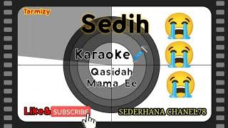 Karaoke_Mama Ee_Qasidah Makian Terbaru