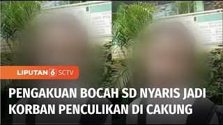 Nyaris Jadi Korban Penculikan, Bocah SD Ceritakan Kronologi: Diajak Main Ponsel di Mobil | Liputan 6