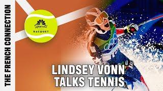 French Open semifinals preview + Lindsey Vonn | The French Connection | NBC Sports (FULL EPISODE)