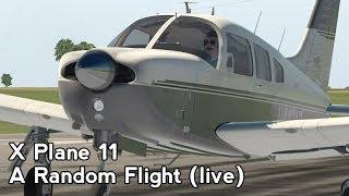 X Plane 11 : A Random Flight (Live Stream)