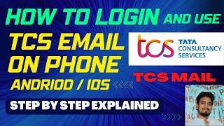 HOW TO LOGIN AND USE TCS EMAIL ON ANDROID/ iPHONE? #tcs #email #login #install #android #iphone #ios