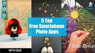 5 Top Free Smartphone Photo Editing Apps