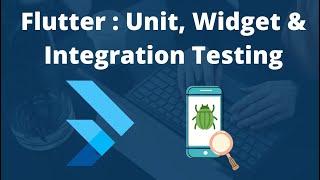 Flutter Unit Testing, Widget Testing & Integration Testion | API Call Testing with mockito