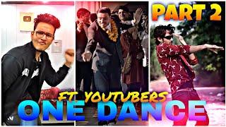 One Dance ft. Youtubers | Part-2 | Velocity Edit | Amit Bhadana, r2h, Carry Minati, Flying Beast