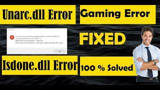 How to fix Unarc.dll  and Isdone.dll returned an error | Fix Unarc.dll returned an error code 14