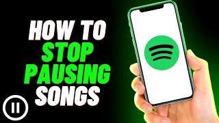 How to Fix 'Spotify Keeps Pausing Songs' Error! Stop Spotify From Pausing Songs (FIX 2024)