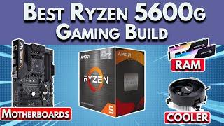 Best Ryzen 5600g Gaming PC Build  Motherboards, RAM Speed & More!