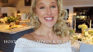 PUMPKIN & PETALS PARTY | HOSTING, ENTERTAINING, FLORALS, TABLESCAPE, BAKING & GIRLY FUN!