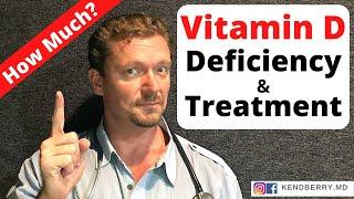 VITAMIN D DEFICIENCY & Treatment (Which and How Much?)