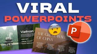 How I created these VIRAL POWERPOINTS 