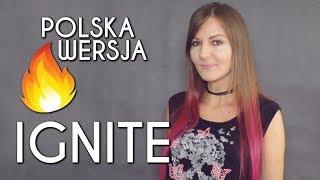 IGNITE  K-391 & Alan Walker POLSKA WERSJA | PO POLSKU | POLISH VERSION by Kasia Staszewska