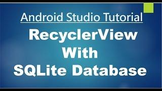 Android Studio Tutorial - 80 - Working with RecyclerView and SQLite Database
