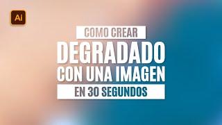 Como crear DEGRADO con una IMAGEN en ILLUSTRATOR | Crear DEGRADADOS con HERRAMIENTA MALLA - TUTORIAL