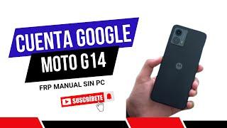 Moto G14 Hard reset + FRP cuenta de google MANUAL SIN PC 