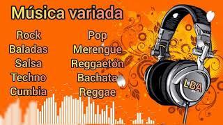 MÚSICA VARIADA  Rock, Baladas, Salsa, Techno, Cumbia, Reggae, Bachata, Pop