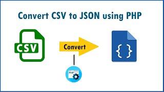 Convert CSV to JSON using PHP