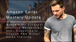 Amazon Seller Mastery / Affiliate Marketing Update + Amazon FBA Ninja - Jonny Bradley