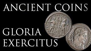Ancient Coins: Gloria Exercitus, the Most Common Roman Coin