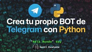 Crea tu propio bot de Telegram con Python