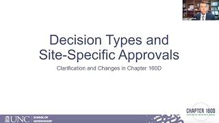 160D Decision Types and Site-Specific Approvals