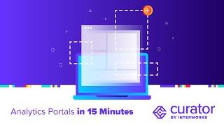 Build an Analytics Portal for Tableau, ThoughtSpot and Power BI in 15 minutes with Curator