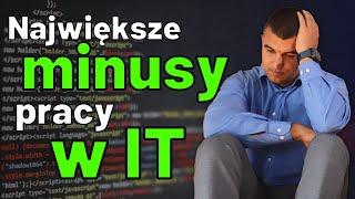 Wady pracy w IT - największe minusy pracy informatyka