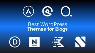 Top 7 Best WordPress Themes for Blogs in 2024 (Free & Premium)