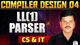 Compiler Design 04 |  LL(1) Parser | Gate 2025 series | CS & IT