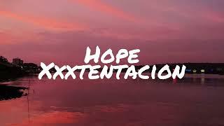 Hope – XXXtentacion (lyrics)