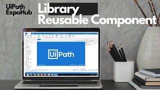 UiPath Tutorial | UiPath Tutorial For Beginners - Library | ExpoHub