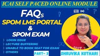 FAQs on LMS Portal & Self Paced Module Test(SPMT) | All Doubts and Solutions | DHRUVIKA KOTHARI