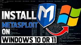 How To Install Metasploit on Windows 10 or 11