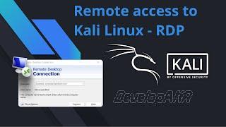 How to Setup Remote Desktop in Kali Linux Using XRDP (Windows Remote Desktop Connection)