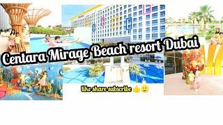 Centara Mirage Beach Resort Dubai/ Best Family Friendly Resort/ Water Adventures/full tour & review