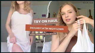 Satin Nightgown Try on Haul | Ekouaer Comfort Collection