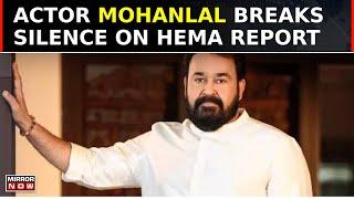 Hema Committee Report | 'Responsible Ones Will Be Punished' Actor Mohanlal Welcomes Hema Report