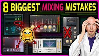 Top 8 Ways to RUIN Your Mix (and how to FIX it!)