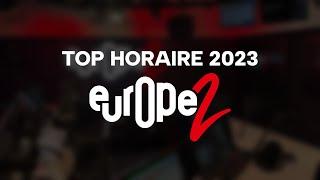 Europe 2 - Top Horaire 2023