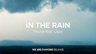 Mauve - In the Rain (feat. Lapsi)